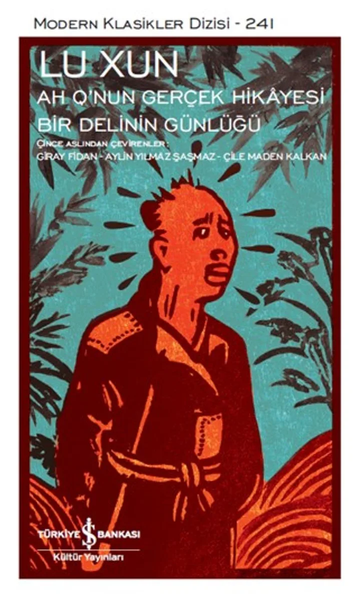 Ah Q'nun Gerçek Hikayesi (Ciltli) Bir Delinin Günlüğü