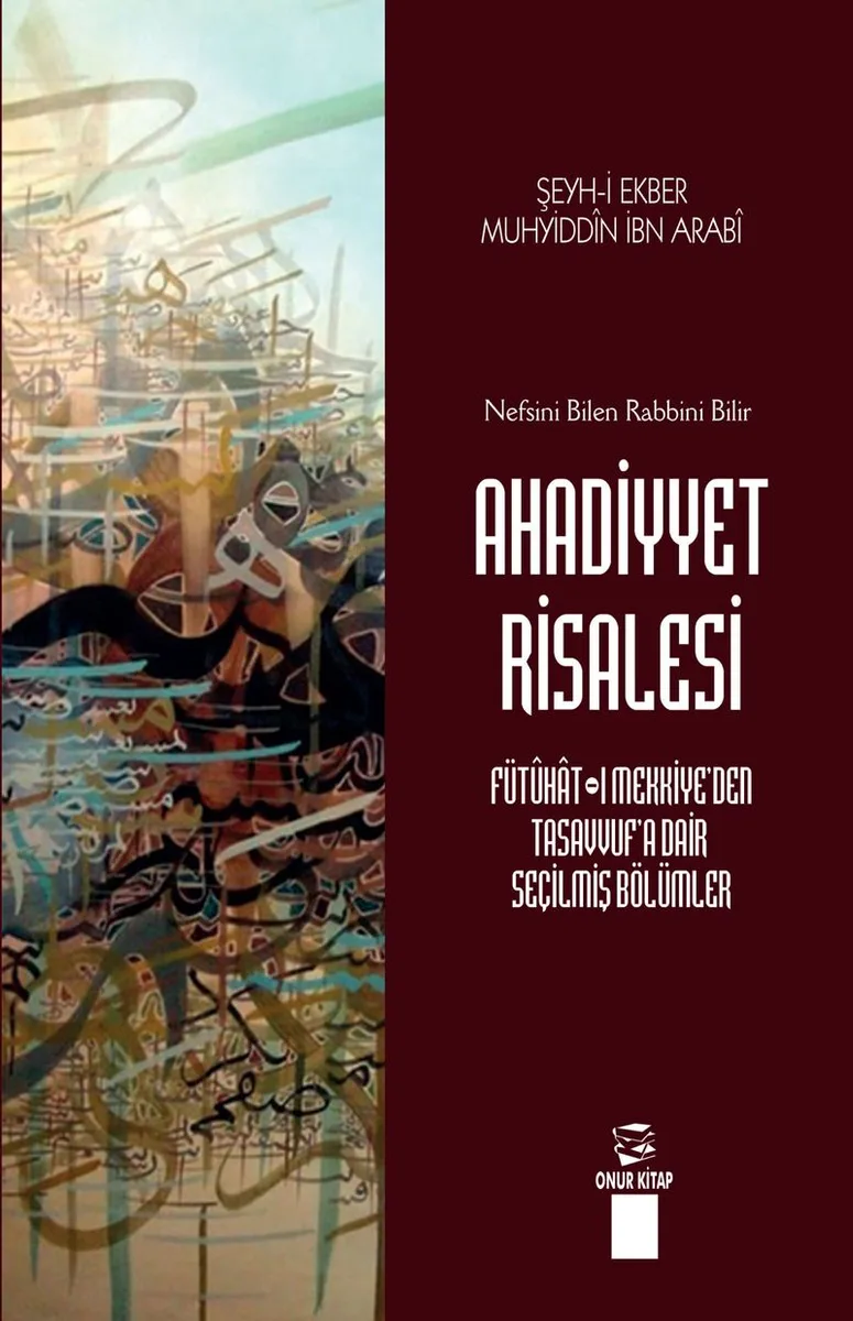 Ahadiyyet Risalesi Nefsini Bilen Rabbini Bilir