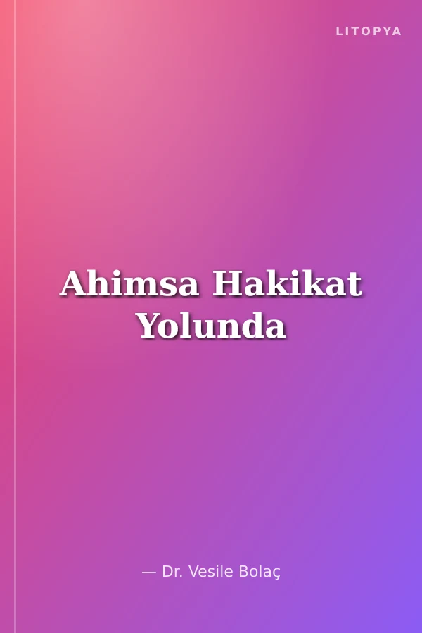 Ahimsa Hakikat Yolunda