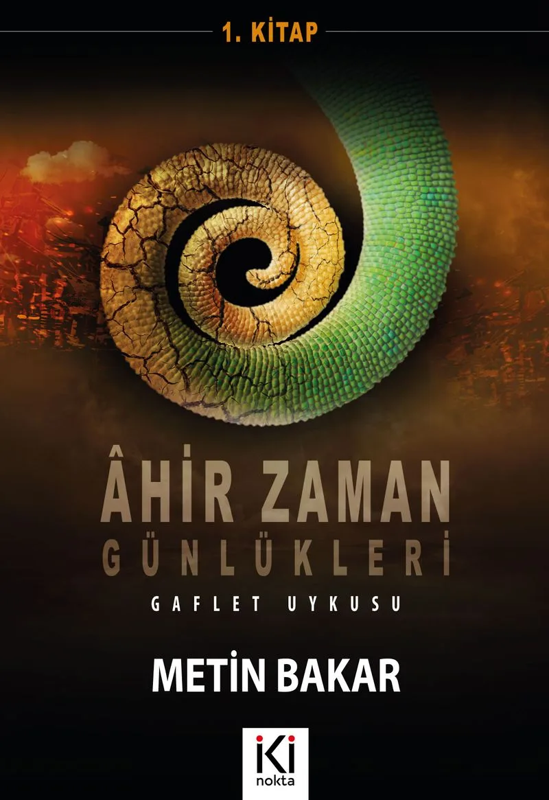 Ahir Zaman Günlükleri 1 Gaflet Uykusu