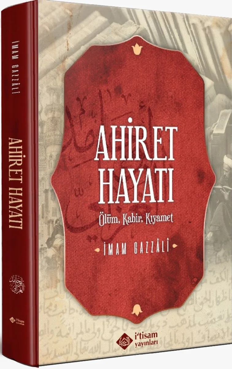 Ahiret Hayatı (Ciltli) Ölüm - Kabir - Kıyamet