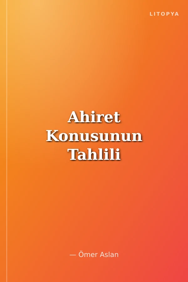 Ahiret Konusunun Tahlili