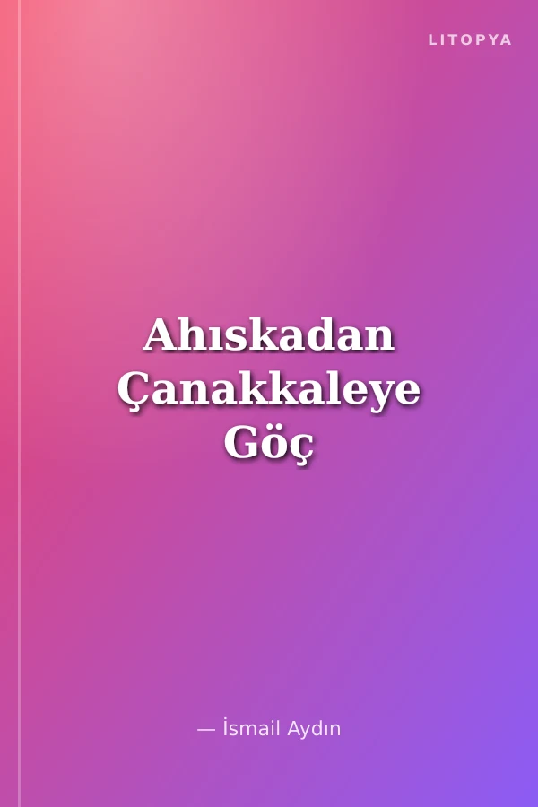 Ahıskadan Çanakkaleye Göç