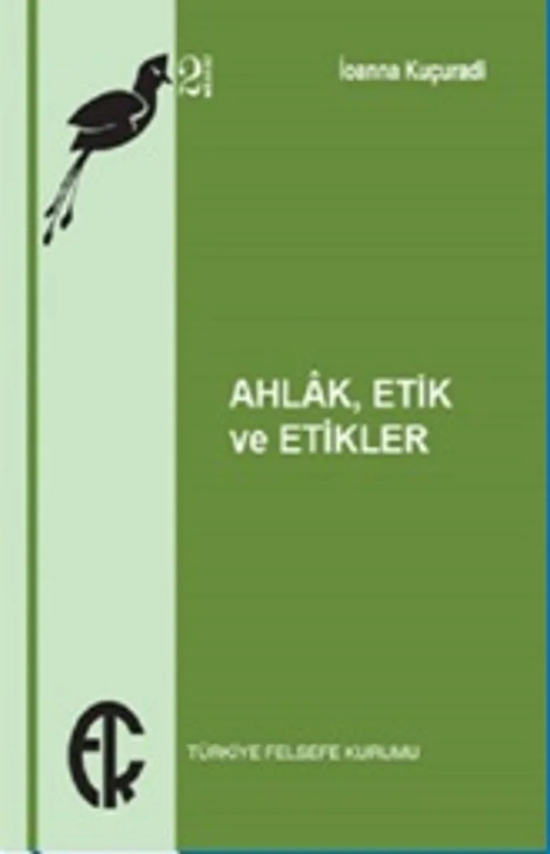 Ahlak , Etik ve Etikler