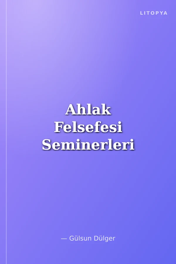 Ahlak Felsefesi Seminerleri