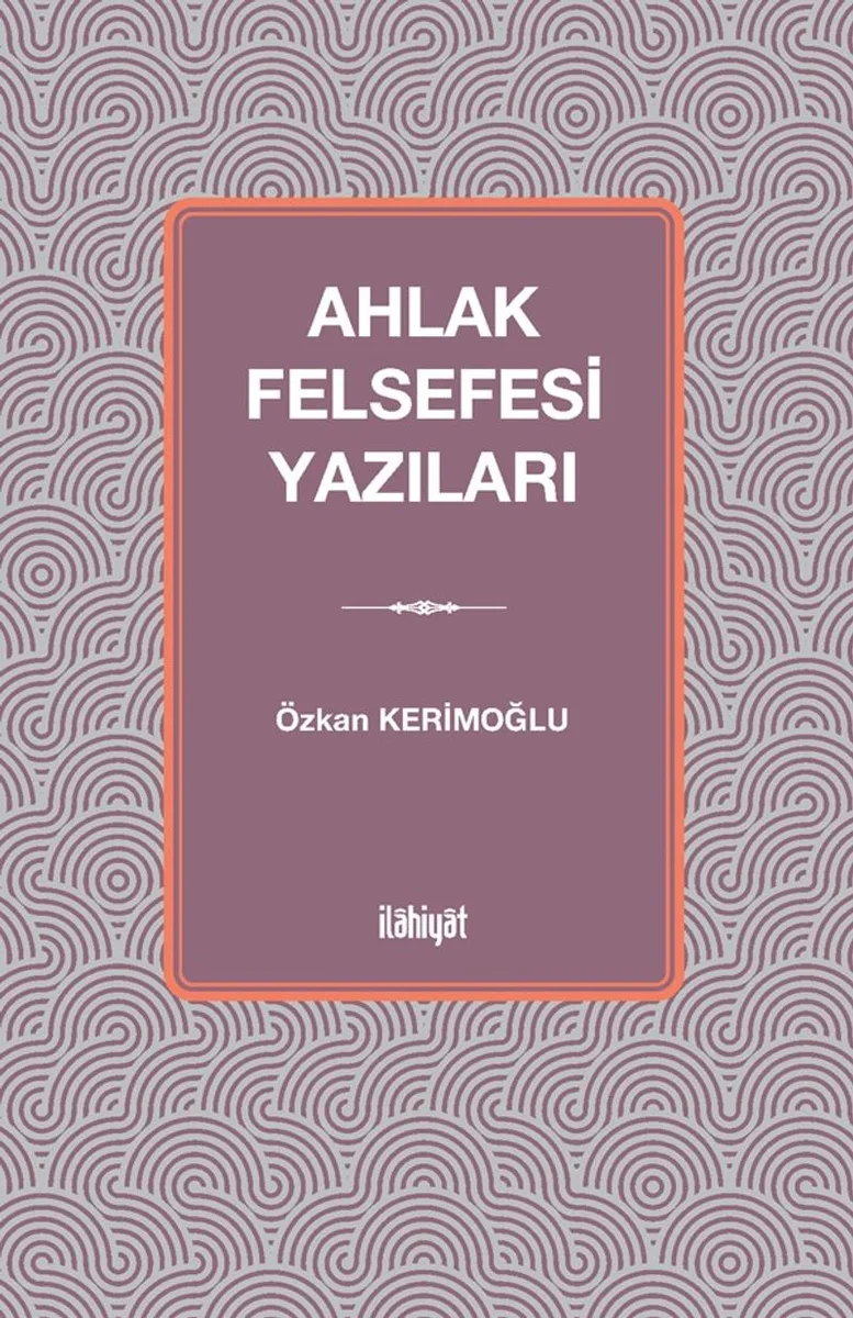 Ahlak Felsefesi Yazıları