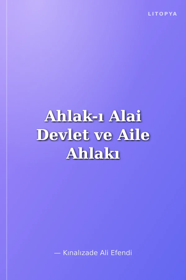 Ahlak-ı Alai Devlet ve Aile Ahlakı