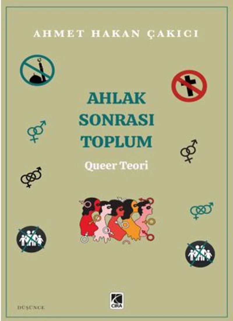 Ahlak Sonrası Toplum &ndash; Queer Teori