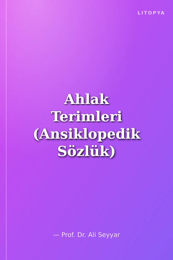 Ahlak Terimleri (Ansiklopedik Sözlük)