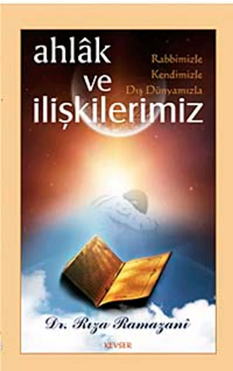 Ahlak ve İlişkilerimiz