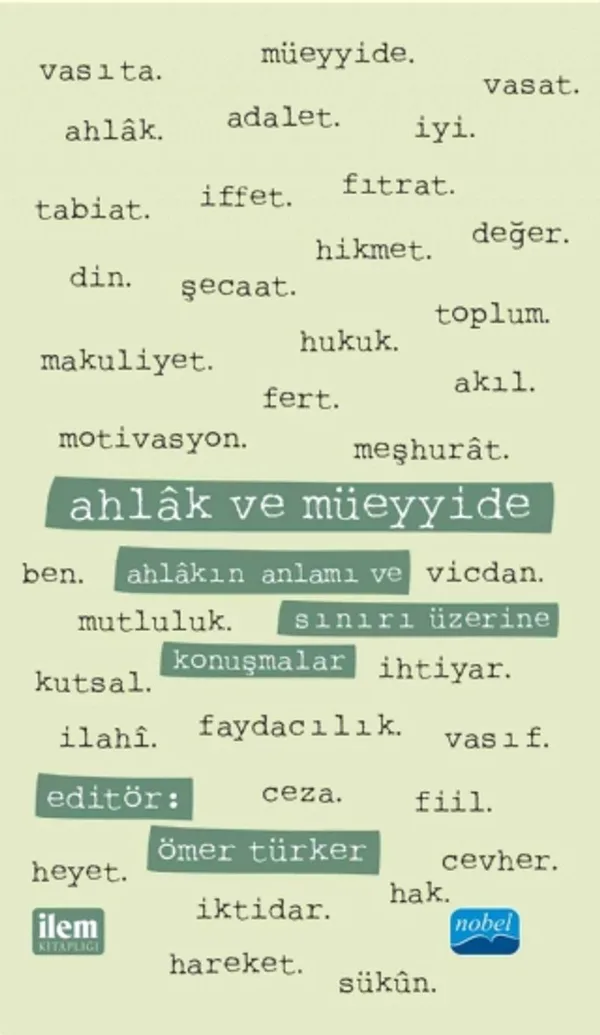 Ahlak ve Müeyyide Ahlakın Anlamı ve Sınırı Üzerine Konuşmalar