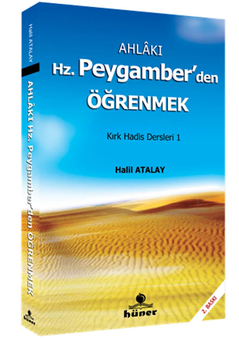 Ahlakı Hz. Peygamber'den Öğrenmek Kırk Hadis Dersleri -1