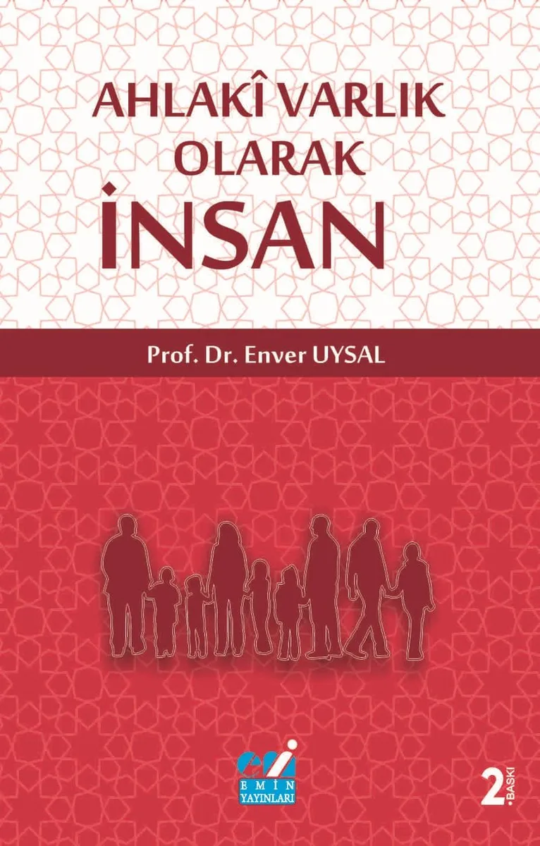Ahlaki Varlık Olarak İnsan