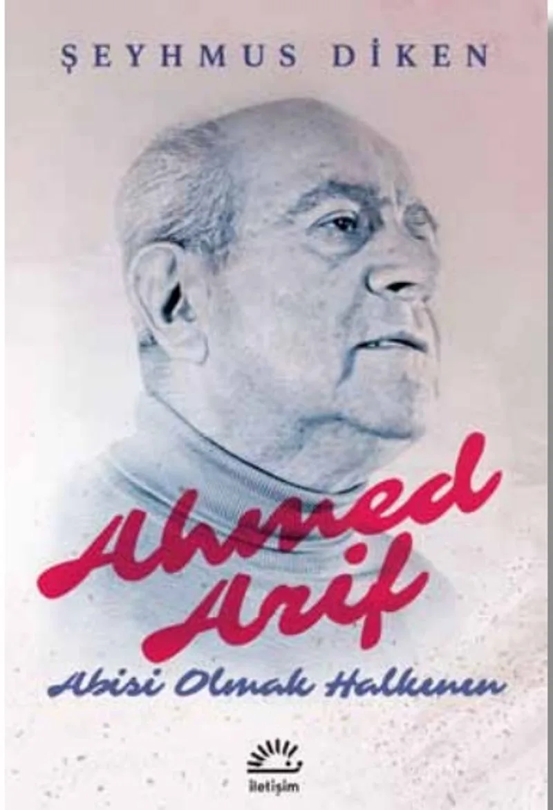 Ahmed Arif Abisi Olmak Halkının