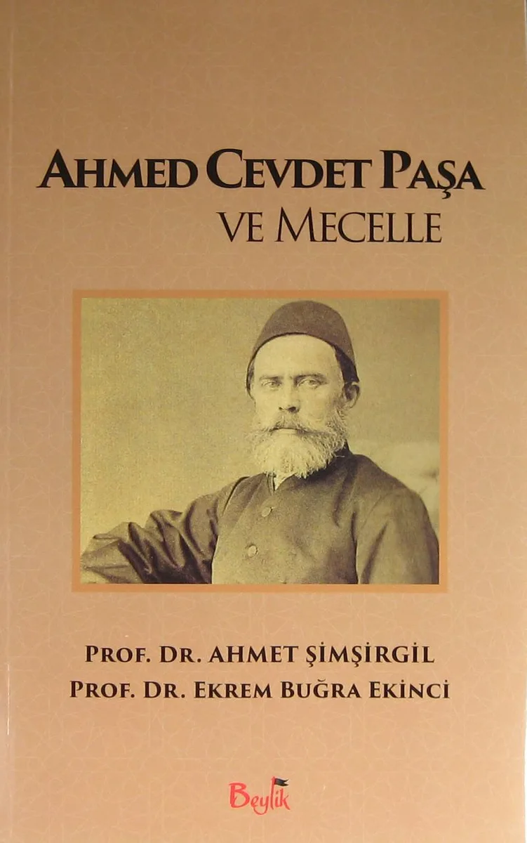 Ahmed Cevdet Paşa ve Mecelle
