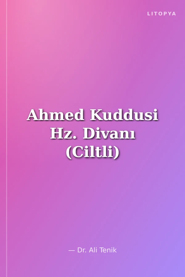 Ahmed Kuddusi Hz. Divanı (Ciltli)