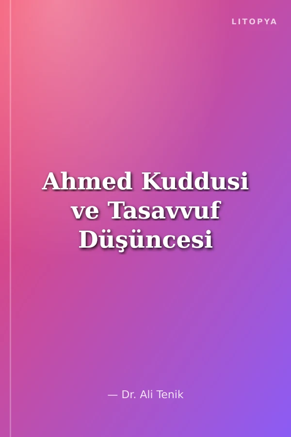 Ahmed Kuddusi ve Tasavvuf Düşüncesi