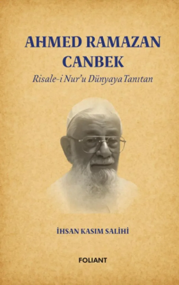 Ahmed Ramazan Canbek Risale-i Nur'u Dünyaya Tanıtan