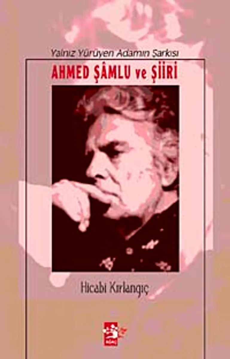 Ahmed Şamlu ve Şiiri Yalnız Yürüyen Adamın Şarkısı