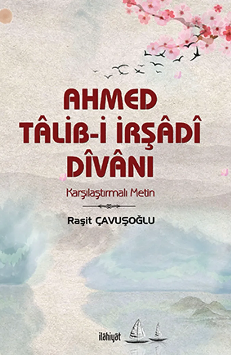 Ahmed Talib-i İrşad&icirc; D&icirc;vanı