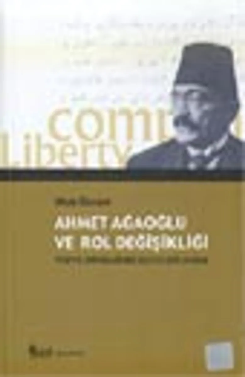 Ahmet Ağaoğlu ve Rol Değişikliği