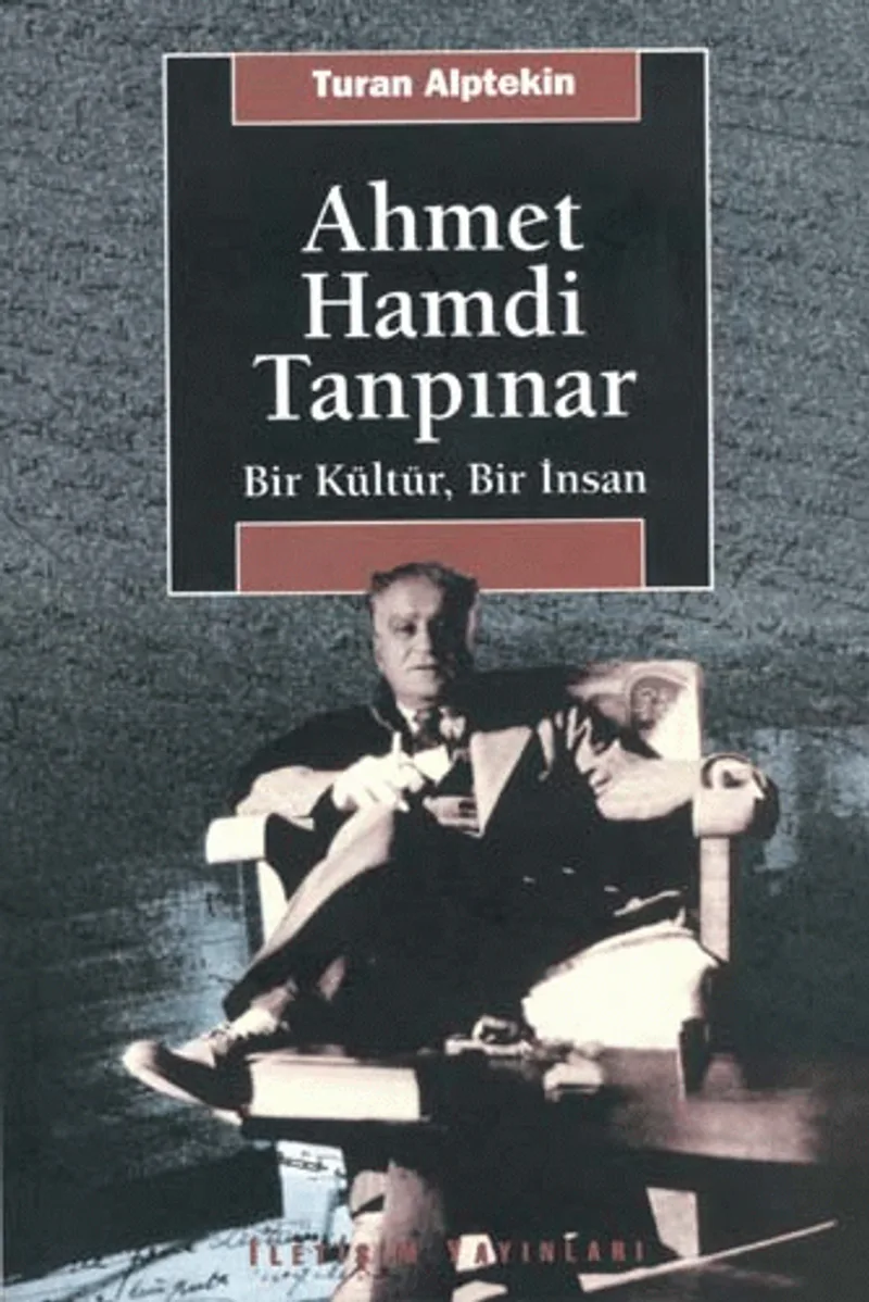 Ahmet Hamdi Tanpınar Bir Kültür, Bir İnsan