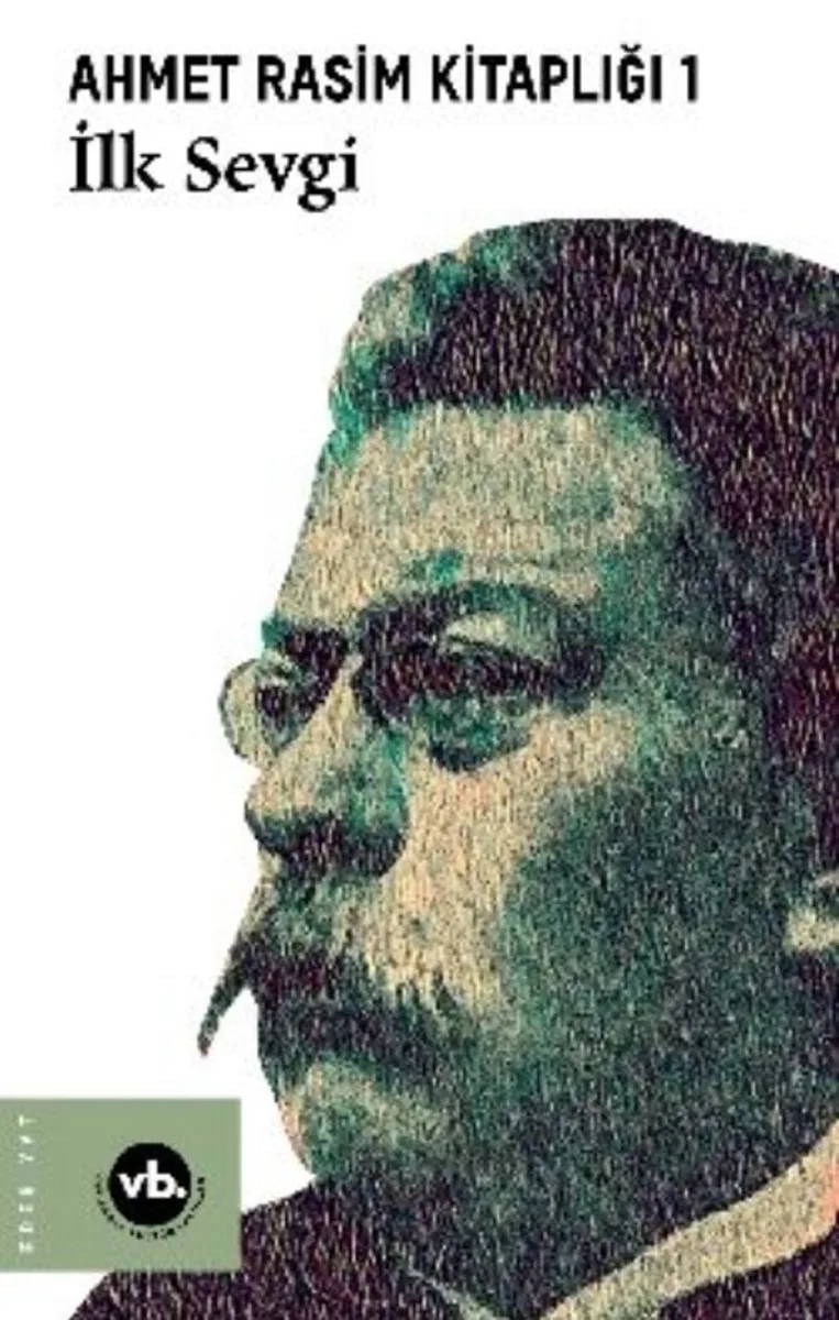 Ahmet Rasim Kitaplığı 1: İlk Sevgi