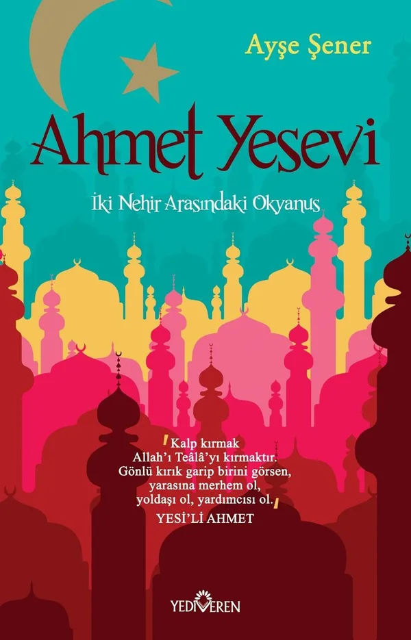 Ahmet Yesevi İki Nehir Arasındaki Okyanus