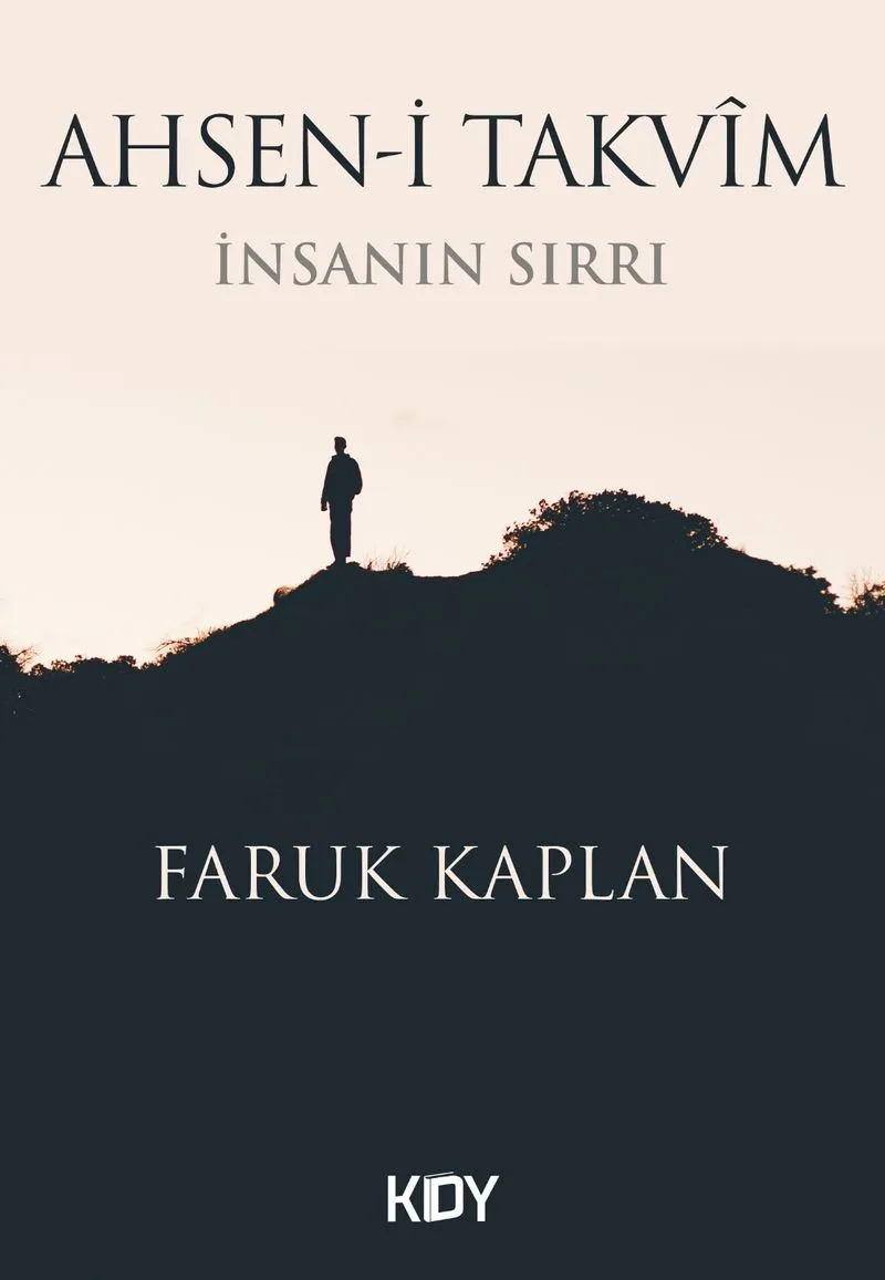 Ahsen-i Takvim - İnsanın Sırrı