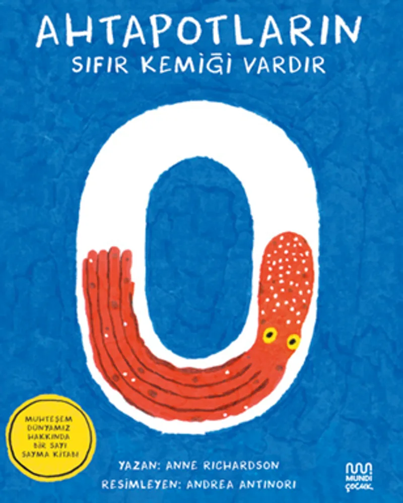 Ahtapotların Sıfır Kemiği Vardır