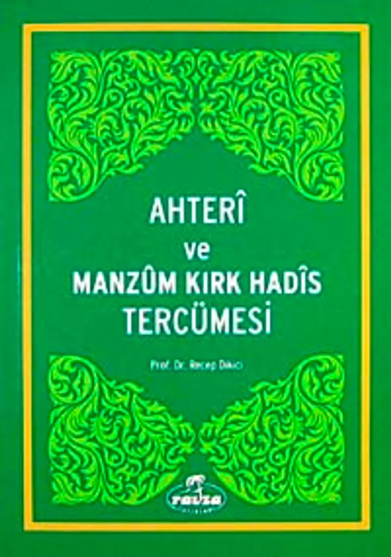 Ahteri ve Manzum Kırk Hadis Tercümesi