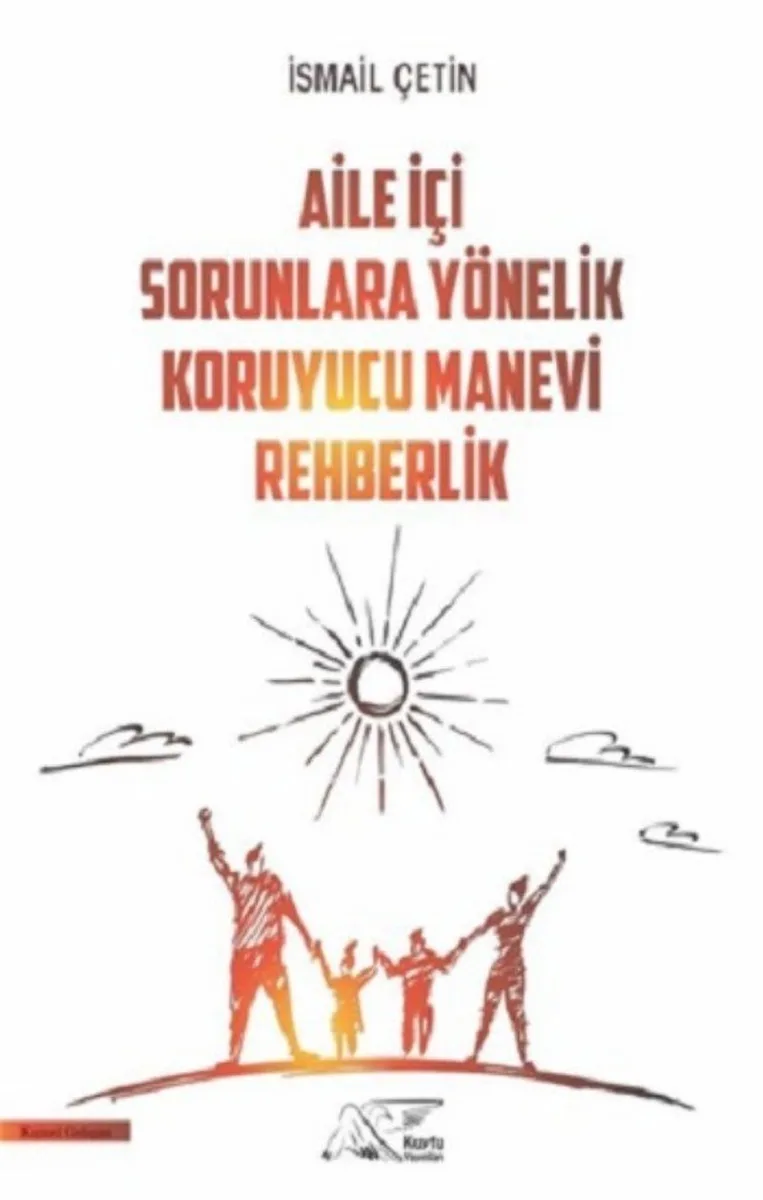 Aile İçi Sorunlara Yönelik Koruyucu Manevi Rehberlik