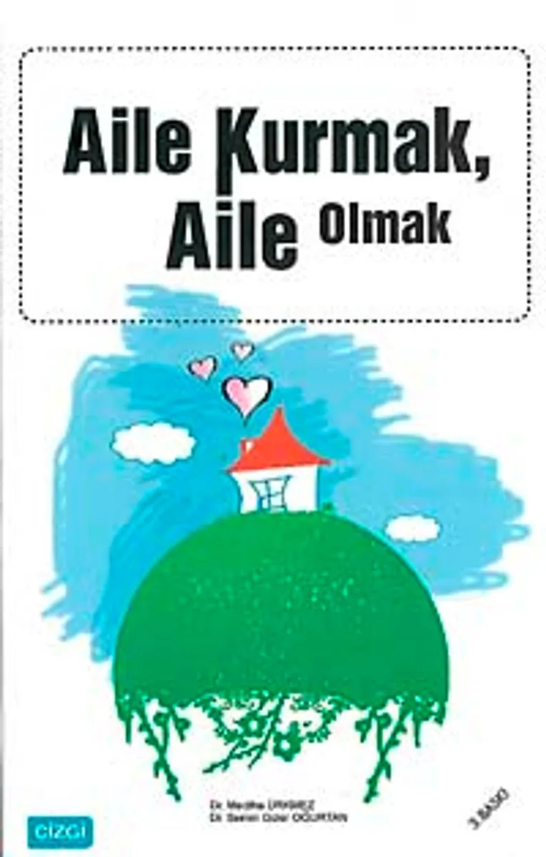 Aile Kurmak Aile Olmak