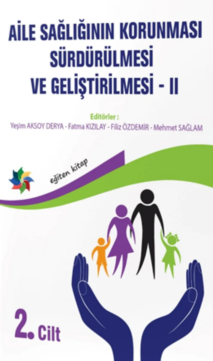 Aile Sağlığının Korunması, Sürdürülmesi Ve Geliştirilmesi / 2. Cilt