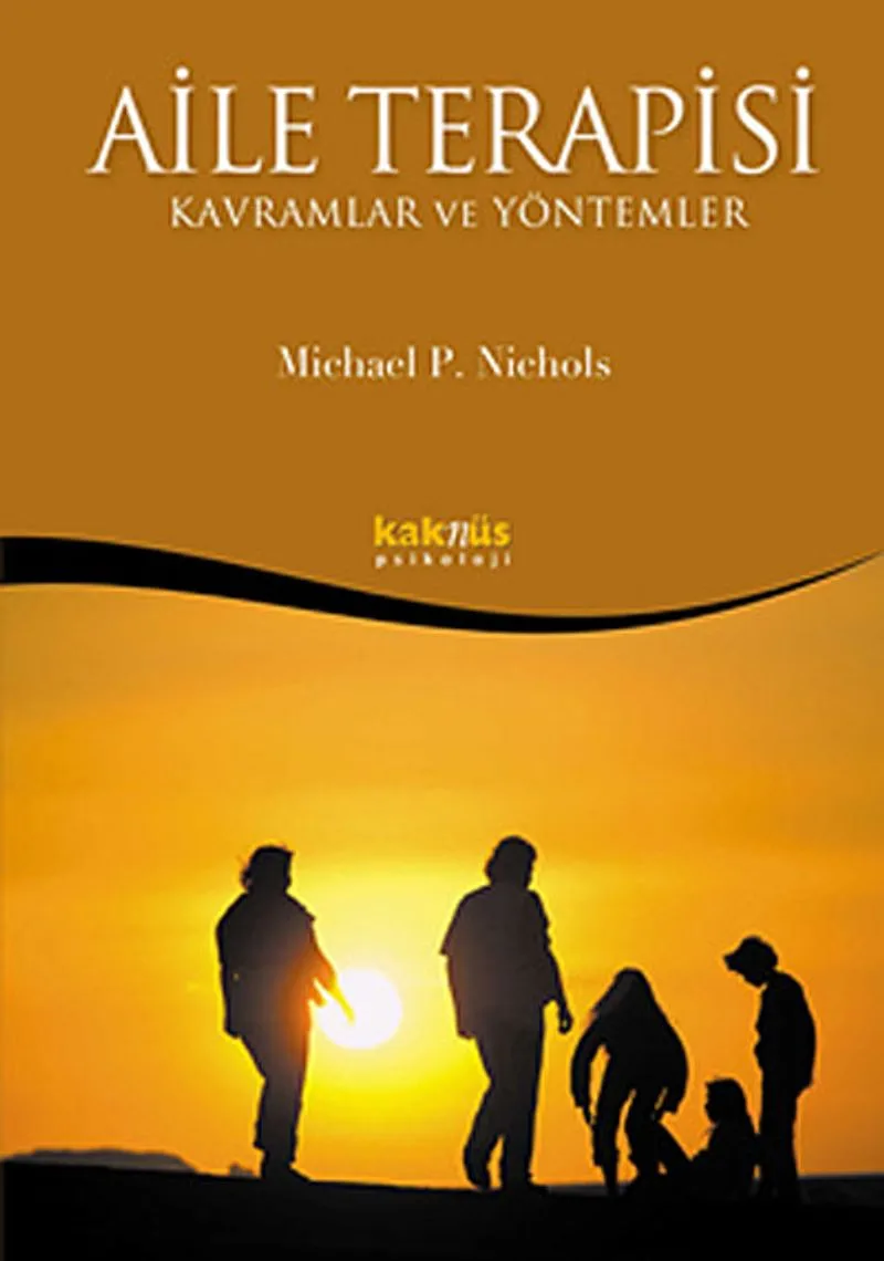Aile Terapisi Kavramlar ve Yöntemler
