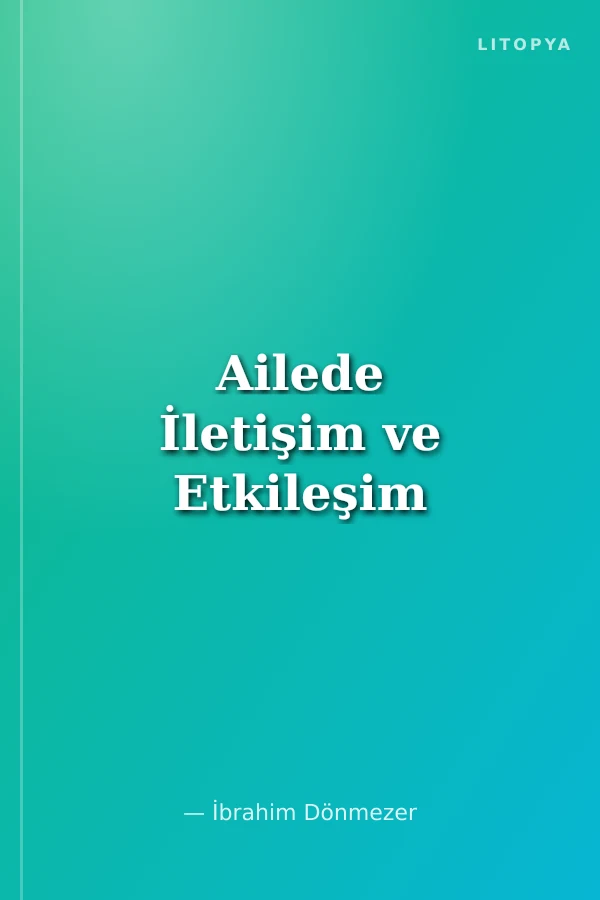 Ailede İletişim ve Etkileşim