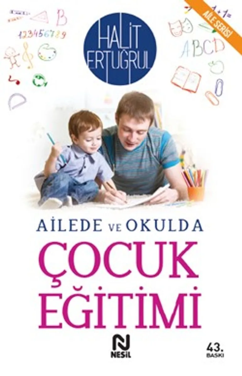 Ailede ve Okulda Çocuk Eğitimi