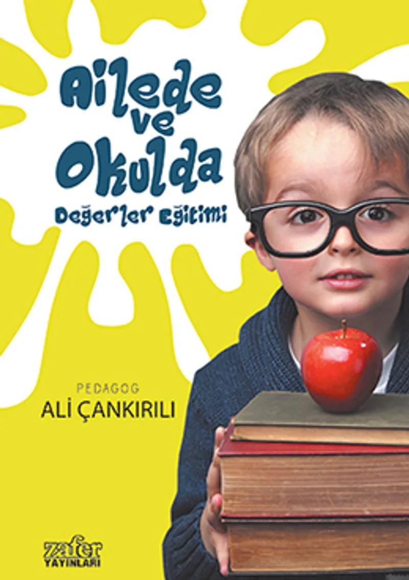Ailede ve Okulda Değerler Eğitimi