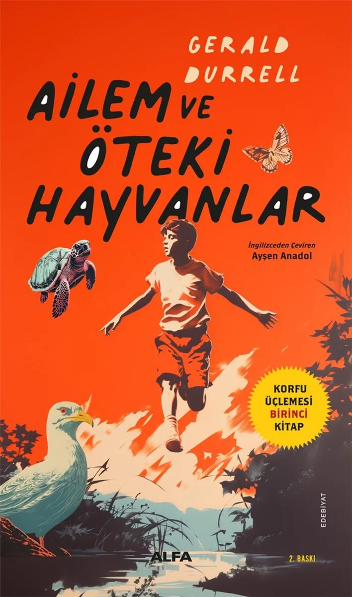 Ailem ve Öteki Hayvanlar / Korfu Üçlemesi Birinci Kitap