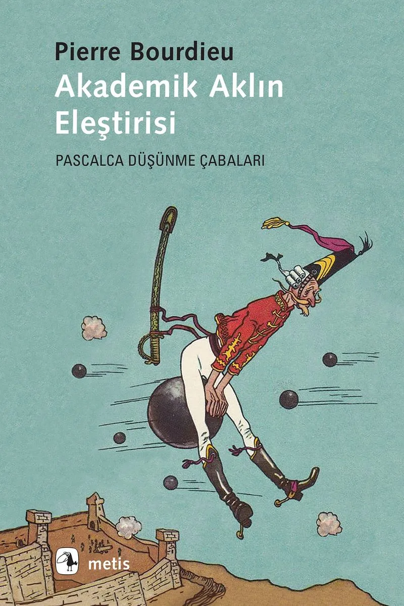 Akademik Aklın Eleştirisi Pascalca Düşünme Çabaları