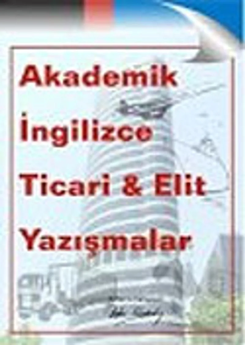 Akademik İngilizce Ticari Elit Yazışmalar