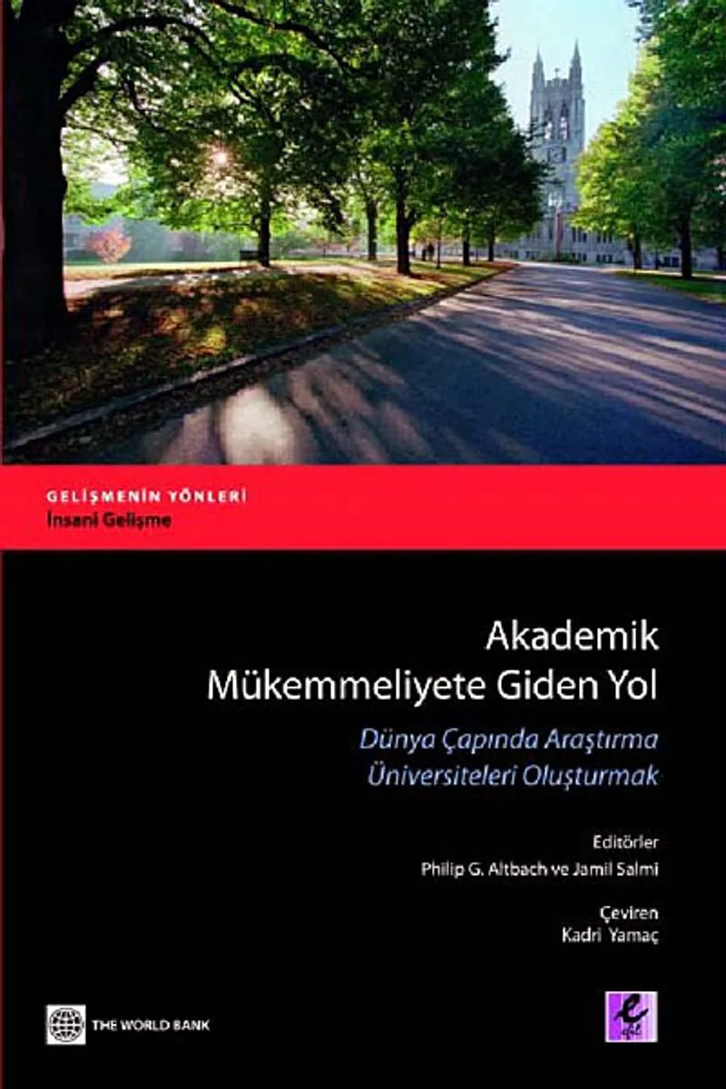 Akademik Mükemmeliyete Giden Yol Dünya Çapında Araştırma Üniversiteleri Oluşturmak