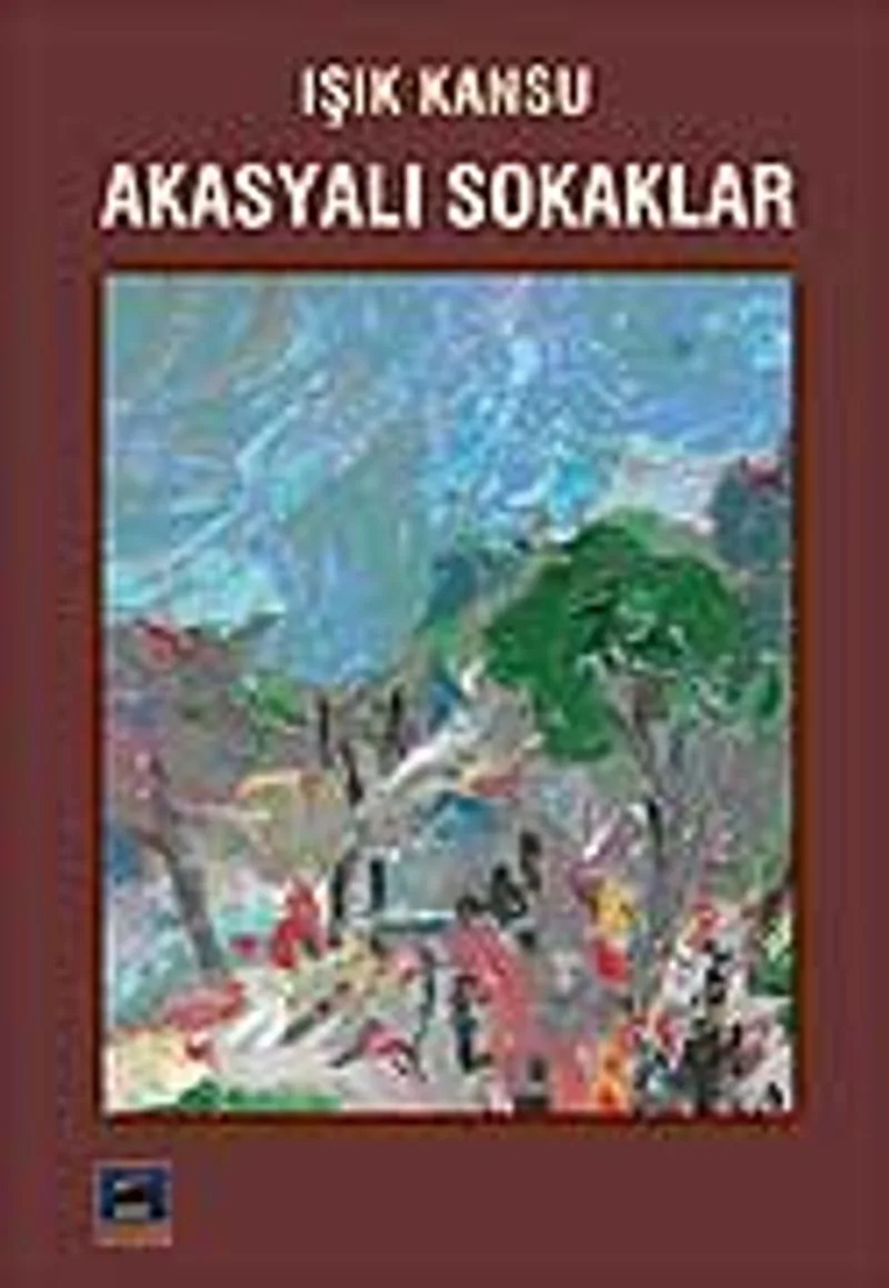 Akasyalı Sokaklar