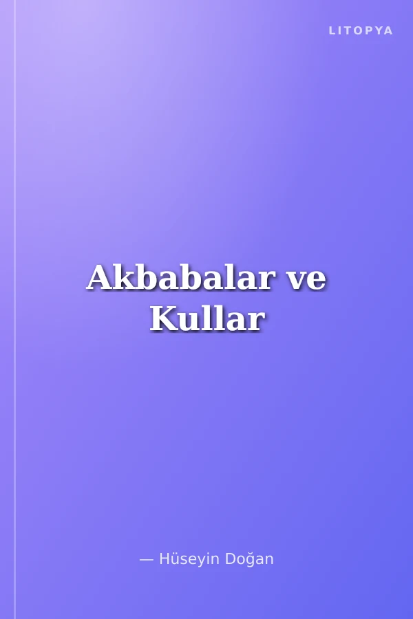 Akbabalar ve Kullar