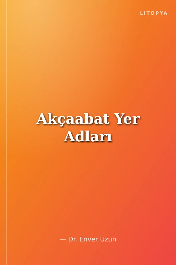 Akçaabat Yer Adları