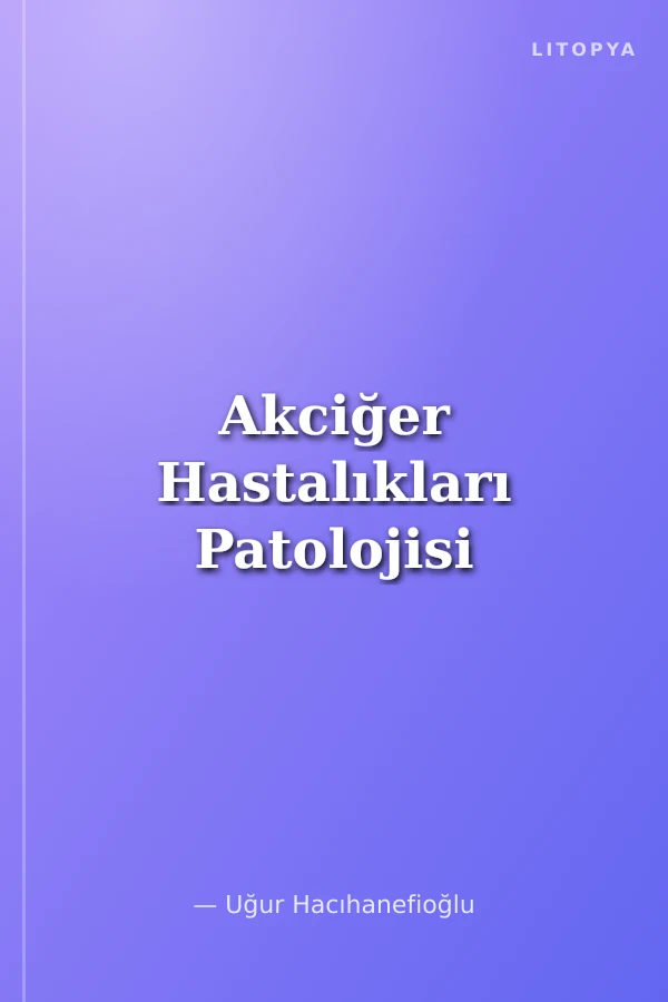 Akciğer Hastalıkları Patolojisi
