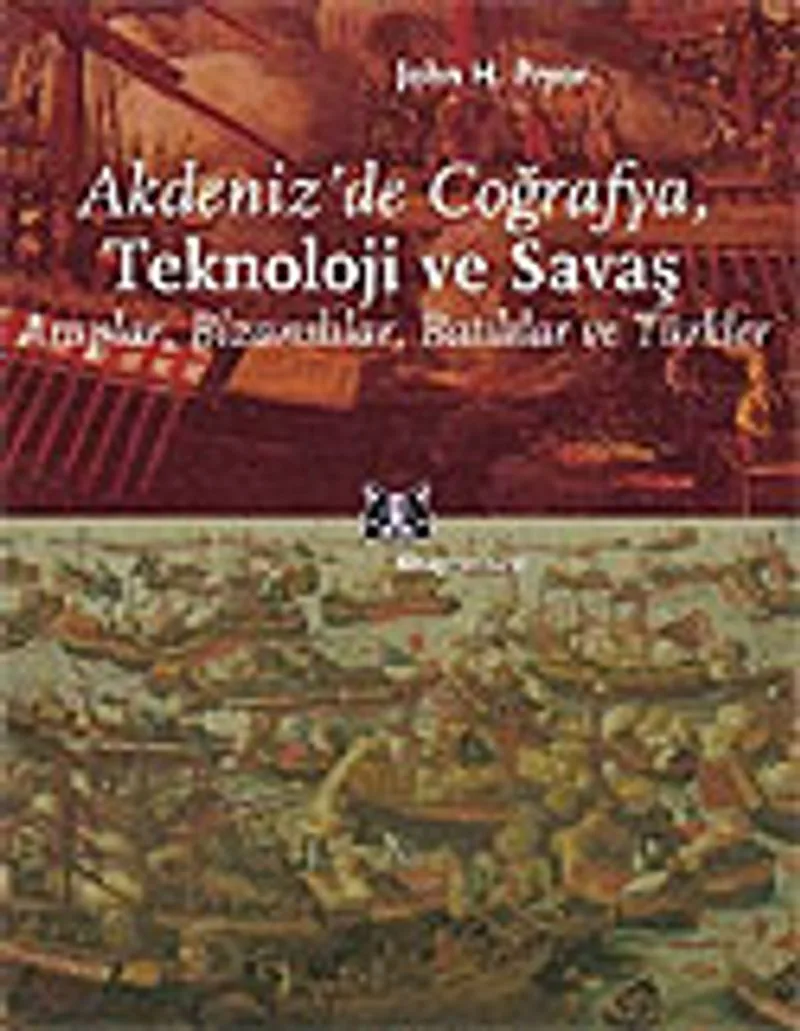 Akdeniz'de Coğrafya, Teknoloji ve Savaş