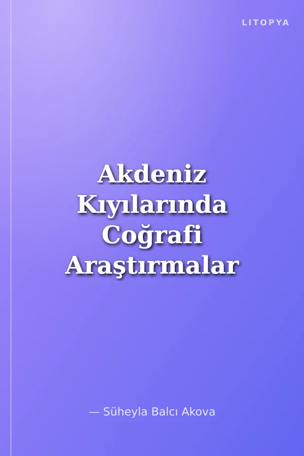 Akdeniz Kıyılarında Coğrafi Araştırmalar