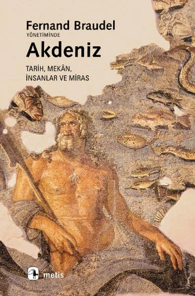 Akdeniz:Mekan ve Tarih