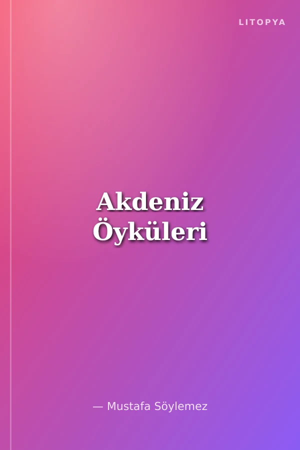 Akdeniz Öyküleri